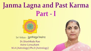 Janma Lagna and Past Karma (Part - 1 of 3) - Jyothishya Basics (English)