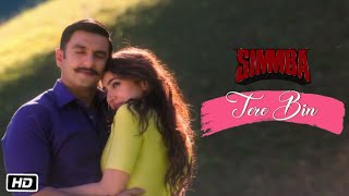 SIMMBA: Tere Bin | Ranveer Singh, Sara Ali Khan | Tanishk Bagchi, Rahat Fateh Ali Khan, Asees Kaur
