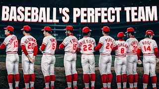 Why The 1970s Reds Were Baseball’s Perfect Team