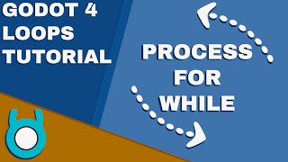 Godot 4 Loops Tutorial