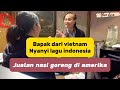 JUALAN NASI GORENG DI AMERIKA||bapak dari vietnam nyanyi lagu indonesia@Yanbem