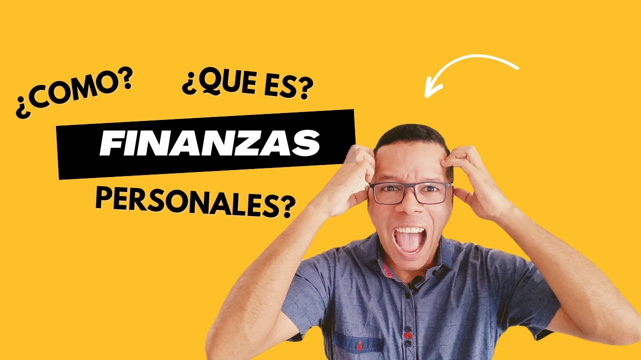 QUE Son Las FINANZAS PERSONALES Y Algunos Ejemplos - Finanzas ...