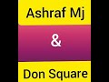 Ashraf Mj & Don Square_To Night_Official_Music