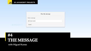 #4 of 25 Beginner Projects - HTML, CSS, & JavaScript - Pass the Message ( Responsive Design )