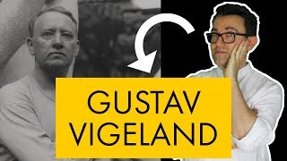 Gustav Vigeland: vita e opere in 10 punti