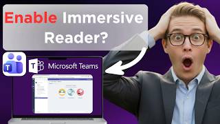 How To Enable Immersive Reader In Microsoft Teams (Full Guide 2026)