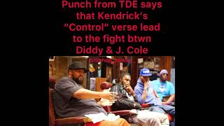 Punch Says Kendrickās āControlā Verse caused the fight btwn Diddy x J. Cole