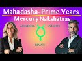 Prime Years  Soul Growth for Mercury Nakshatra Borns