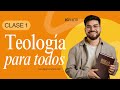 Teología para todos - Clase 1 - Ignacio Araneda