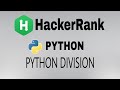 #4: Python Division | hackerrank Python Solution | English Explanation