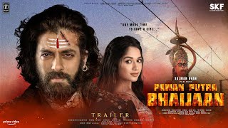 Pawan Putra Bhaijaan - First Look Trailer | Salman Khan | Jannat Zubair, Kareena Bajrangi Bhaijaan 2