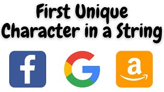 First Unique Character in a String leetcode| first unique character in a string python | May Day 5