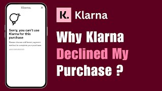 Why Did Klarna Declined My Purchase
