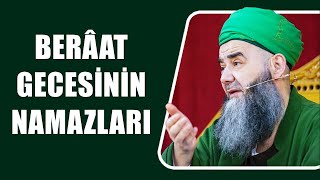 BERÂAT GECESİNİN NAMAZLARI