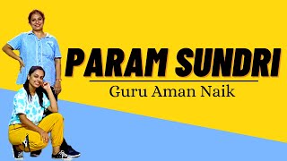 param sundri dance | Best for girls | param sundri song | mimi | Kriti sonan  | Guru aman naik ||