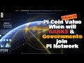 Pi Coin Value | When will Banks & Governments join Pi Network ?