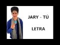 Download Tú Jary Letra mp3