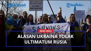 TERUNGKAP Alasan Ukraina Tolak Ultimatum Rusia Yang Minta Serahkan Mariupol