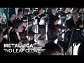 Metallica - No Leaf Clover (Video)
