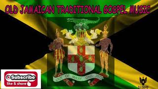 Old Jamaican Traditional Gospel Music/Grace Thrillers Vintage Gospel Songs Mixed By Dj David