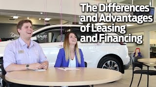 The Differences and Advantages Between Leasing and Financing