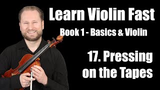 Lesson 17 - Practicing Finger Placement on Tapes | Learn Violin Fast Book 1