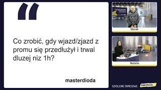 Co zrobić, gdy wjazd/zjazd z promu się przedłużył i trwał dłużej niż 1h?