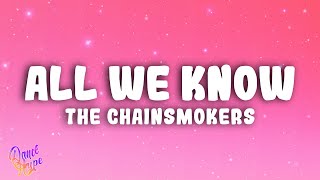 The Chainsmokers - All We Know ft. Phoebe Ryan