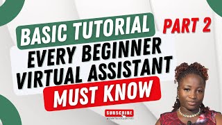 Basic Tutorial Every Beginner Virtual Assistant Should Know (Part 2)
