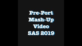 Pre-Port Mash-Up Video SAS SP19