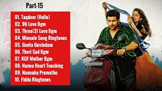 Part-15 || Top 10 Famous South Love Background Music (BGMs) || Famous South Love Bgm Ringtones