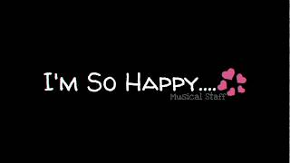 I'm So Happy | whatsapp status | #Musicalstaff