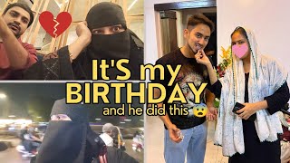 AAJ MERA BIRTHDAY HAI🥳🎂Lekin ye Kya😱 Not Expected This🥺INSHALLAH SOON ❤️🫶🏻