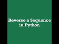 How to reverse a sequence (string, list, tuple) in python #Shorts #programming