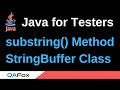 Java for Testers - Part 129 - substring() StringBuffer Class Method