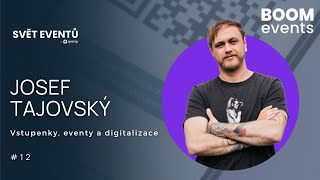 Josef Tajovský: Vstupenky, eventy a digitalizace | Svět eventů by Qvamp