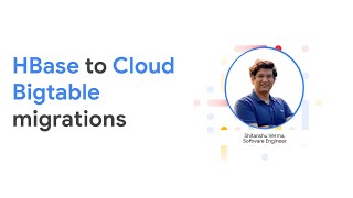 HBase to Cloud Bigtable migrations