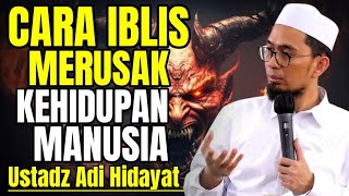 TANDA-TANDA IBLIS MERASUKI MANUSIA CEK DIRI ANDA Kajian:Ustadz Adi Hidayat