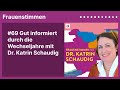 69 gut informiert durch die wechseljahre mit dr. katrin schaudig podcast mit ildikó von kürthy