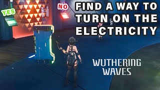 Find a way to turn on the Electricity | Puzzle Walkthrough ► Wuthering Waves