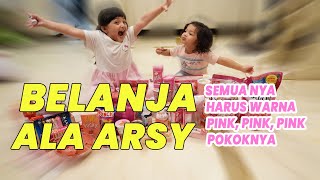 GAWAT!! AYAH BUNDA NGGA ADA.. ARSY MALAH BELANJA SEMUA SERBA PINK