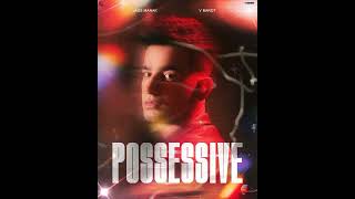 Possessive | Love Thunder - Jass Manak | V Barot | @Geet MP3