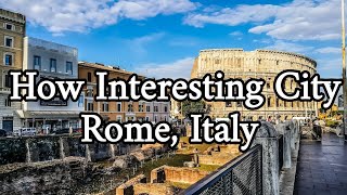 Rome, Italy |  City View with Amazing Details | Italy Tourism