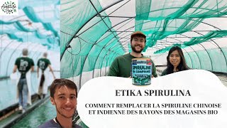 Etika Spirulina - Aventuriers de la bio