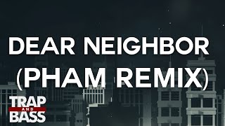 Flapo - Dear Neighbor Feat. Jenni Potts (Pham Remix) [PREMIERE]