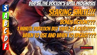 What Are The Best Strategies For The Spell Searing Smite In Dungeons and Dragons 5E