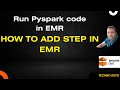 Create EMR cluster and add steps | Submit job