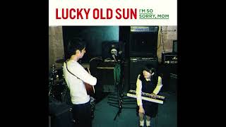 ラッキーオールドサン Lucky Old Sun  - Laura