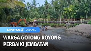 Warga Kalampayan, Padang Pariaman, Perbaiki Jembatan Secara Swadaya | Liputan 6 Padang