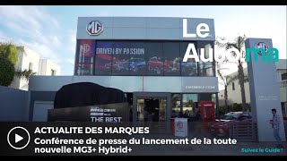 Lancement de la MG3+ Hybrid+ au Maroc